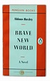 "Brave New World" (1932), by Aldous Huxley. Of the many reprints that ...