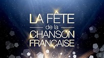 Fête de la Chanson Française - France TV