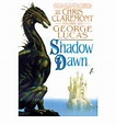 Shadow Dawn George Lucas, Claremont, Dawn, Book Worth Reading, Books ...