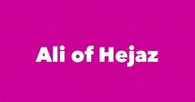 Ali of Hejaz - Spouse, Children, Birthday & More