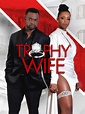 Trophy Wife - Movie Reviews