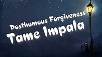 Tame Impala - Posthumous Forgiveness (Official Lyrics) - YouTube