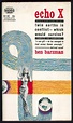 Ben Barzman: Echo X 1st pb ed 1962 sci-fi cover art by Bob Abbett