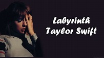 Taylor Swift - Labyrinth (Lyrics) - YouTube