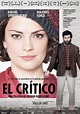 El crítico (2013) - FilmAffinity