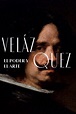 Sección visual de Velázquez, el poder y el arte - FilmAffinity