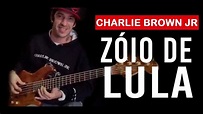 Zóio de Lula - Charlie Brown Jr [Bass Cover - Alexandre Serrão] - YouTube