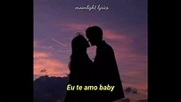 Lofi - I Love you baby (tradução/ legendado) - YouTube