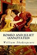 Romeo and Juliet (Annotated) by William Shakespeare (English) Paperback ...