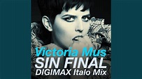 Sin Final (Digimax Italo Disco Remix) - YouTube
