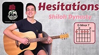 Hesitations (Shiloh Dynasty) Guitar Lesson, Tutorial and Chords - YouTube