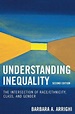 Understanding Inequality: The Intersection of Race/Ethnicity, Class ...