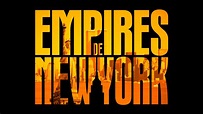 Empires de New York | Séries | ICI TOU.TV