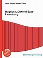 Magnus I, Duke of Saxe-Lauenburg, Jesse Russell | 9785510803105 ...