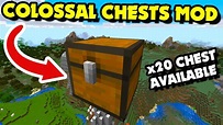 COLOSSAL Chests Mod | Massive Chests Added to The Game! (Minecraft Mods ...