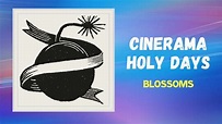 Blossoms - Cinerama Holy Days (Lyrics) - YouTube