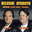 Jim Belushi & Dan Aykroyd - Have Love Will Travel (2003) / AvaxHome