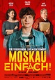 Moskau Einfach! - Un bilet dus pentru Moscova (2020) - Film - CineMagia.ro