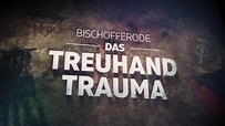 Bischofferode: Das Treuhand-Trauma | MDR.DE