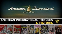 AMERICAN INTERNATIONAL PICTURES - HISTÓRIA - PIPOCA 3D