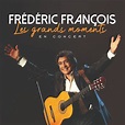 Les grands moments en concert - Frédéric François - CD album - Achat ...