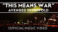 Avenged Sevenfold - This Means War Official Music Video (2160p 60fps ...