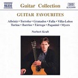 Guitar Favorites: Norbert Kraft plays Albéniz, Turina, Tárrega, etc ...