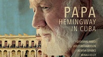 Papa Hemingway in Cuba - Full Movie - YouTube