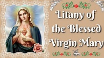 Litany Of The Blessed Virgin Mary - YouTube