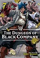 The Dungeon of Black Company Vol. 7 (Meikyuu Black Company) - Manga ...