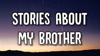 Drake - Stories About My Brother (Lyrics) - YouTube