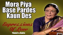 Mora Piya Base Pardes Kaun Des | Shanti Hiranand (Album: Expressions Of ...