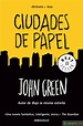 CIUDADES DE PAPEL - JOHN GREEN - 9788466335348