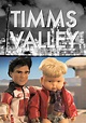 Timms Valley (2013) - Streaming, Trailer, Trama, Cast, Citazioni