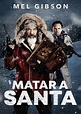 Crítica de Matar a Santa: Atípica cinta de un Santa Claus duro de pelar