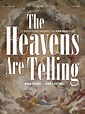 The Heavens Are Telling: 12 Masterworks Arranged for Four Hand Piano