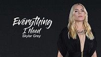 Skylar Grey - Everything I Need | Lyrical Video | @skylargrey ...