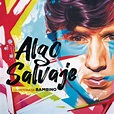‎Algo Salvaje. La Historia de Bambino - Álbum de Bambino - Apple Music