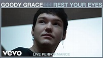 Goody Grace - Rest Your Eyes (Live Performance) | Vevo - YouTube