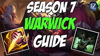 UPDATED WARWICK GUIDE - How to play Warwick Jungle Season 7 | League of ...