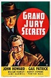 Grand Jury Secrets (1939) - FilmAffinity
