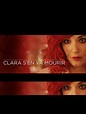 Clara s’en va mourir - 2011 filmi - Beyazperde.com