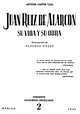Juan Ruiz de Alarcon : su vida y su obra | Biblioteca Virtual Miguel de ...