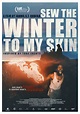 Sew the Winter to My Skin (#1 of 2): Extra Large Movie Poster Image ...