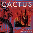 Cactus – TKO Tokyo – Live In Japan (2CD+DVD) – Cleopatra Records Store