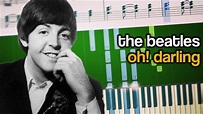 The Beatles - Oh! Darling - Piano Tutorial Accords - Chordify