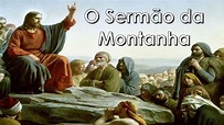 O Sermão da Montanha, As Bem Aventuranças, Equipe Bezerra de Menezes ...