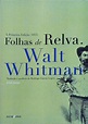 Folhas Das Folhas De Relva - Walt Whitman - Traça Livraria e Sebo