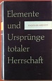 elemente und urspruenge totaler von arendt - ZVAB