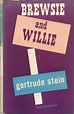 Brewsie and Willie by Stein, Gertrude: Very Good(+) Hardcover (1946 ...